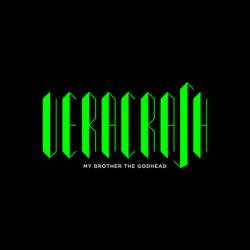 Veracrash : My Brother The Godhead